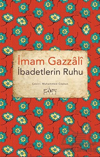 İbadetlerin Ruhu - Sufi Kitap