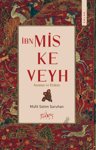 İbn Miskeveyh - Arınma Ve Erdem - Sufi Kitap