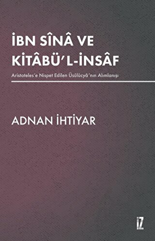 İbn Sina Ve Kitabü'l-İnsaf - İz Yayıncılık