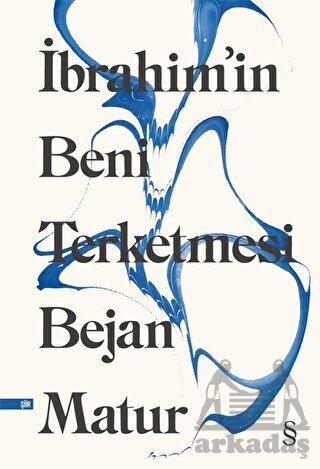 İbrahim’İn Beni Terketmesi - Everest Yayınları