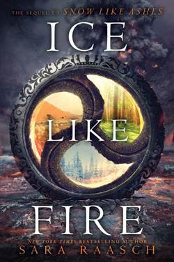Ice Like Fire (Snow Like Ashes 2) - Balzer + Bray