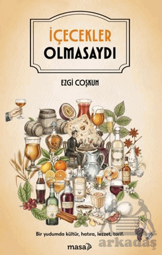 İçecekler Olmasaydı - 1