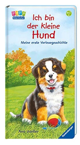 Ich bin der kleine Hund: Meine erste Vorlesegeschichte - 1