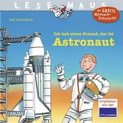 Ich Hab Einen Freund, Der Ist Astronaut (Lesemaus 25) - Carlsen Verlag