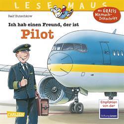 Ich Hab Einen Freund, Derıst Pilot (Lesemaus 73) - Carlsen Verlag