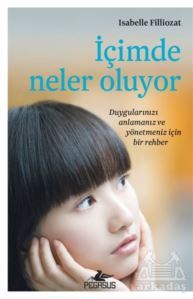 İçimde Neler Oluyor - Pegasus Yayınları