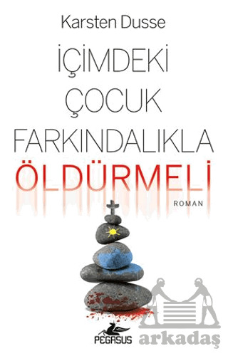 İçimdeki Çocuk Farkındalıkla Öldürmeli - 1
