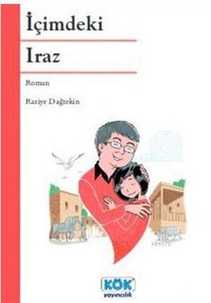 İçimdeki Iraz - Kök Yayınevi