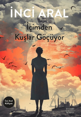 İçimden Kuşlar Göçüyor - 1