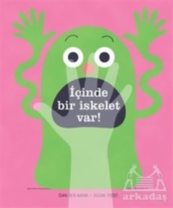 İçinde Bir İskelet Var! - Uçanbalık Yayıncılık