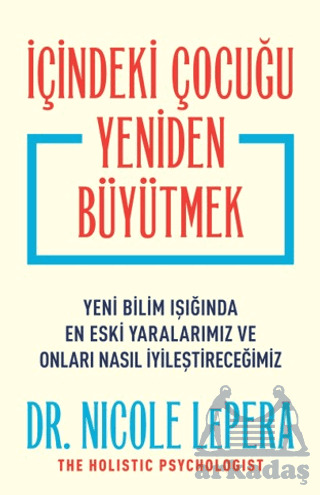 İçindeki Çocuğu Yeniden Büyütmek - 1