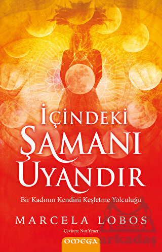 İçindeki Şamanı Uyandır - 1