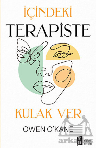 İçindeki Terapiste Kulak Ver - Mona Kitap