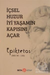 İçsel Huzur İyi Yaşamın Kapısını Açar - Beta Kitap
