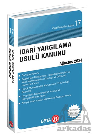 İdari Yargılama Usulü Kanunu - Ağustos 2024 - Beta Yayınevi