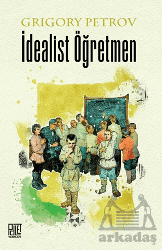 İdealist Öğretmen - Palet Yayınları