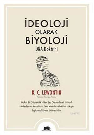 İdeoloji Olarak Biyoloji - DNA Doktrini - 1