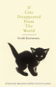 If Cats Disappeared From The World - Picador UK