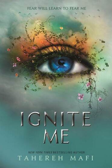 Ignite Me - Shatter Me Series - Electric Monkey