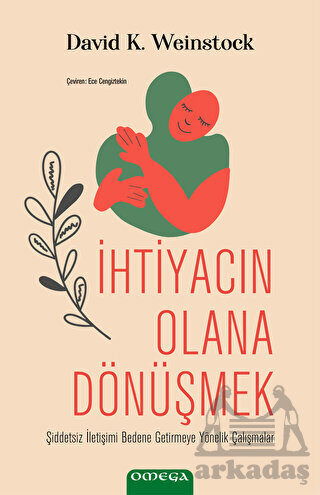 İhtiyacın Olana Dönüşmek - Omega