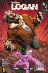 İhtiyar Logan 8: Cinayet İşlenecek Şeyler - Gerekli Şeyler Yayıncılık