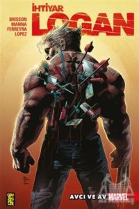 İhtiyar Logan 9: Avcı Ve Av - Gerekli Şeyler Yayıncılık