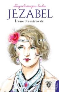 İhtiyarlamayan Kadın Jezabel - Dorlion Yayınevi