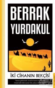 İki Cihanın Bekçisi - Destek Yayınları