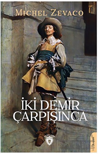 İki Demir Çarpışınca - Dorlion Yayınları