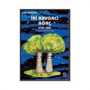 İki Kavgacı Ağaç - Uçanbalık Yayıncılık