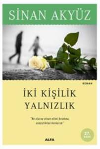 İki Kişilik Yalnızlık - Alfa Yayıncılık
