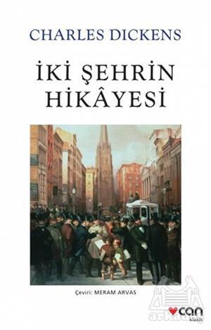 İki Şehrin Hikayesi - Can Yayınları