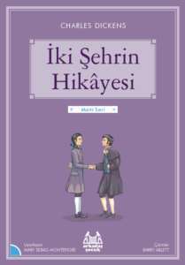 İki Şehrin Hikayesi (Mavi Seri) - Arkadaş Yayınevi