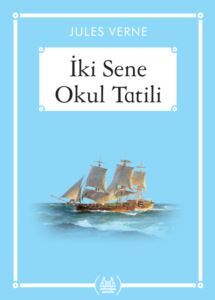 İki Sene Okul Tatili (Ekonomik Boy) - Arkadaş Yayınevi