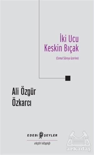 İki Ucu Keskin Bıçak - Edebi Şeyler