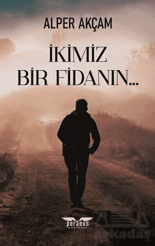 İkimiz Bir Fidanın - 2