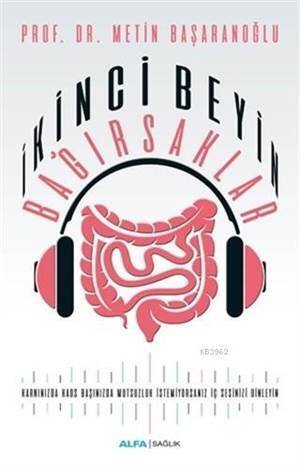 İkinci Beyin Bağırsaklar - Alfa Yayıncılık