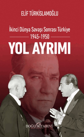 İkinci Dünya Savaşı Sonrası Türkiye 1945-1950 - 1