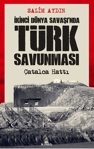 İkinci Dünya Savaşı’Nda Türk Savunması - Kronik Kitap