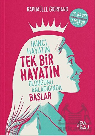 İkinci Hayatın Tek Bir Hayatın Olduğunu Anladığında Başlar - 1