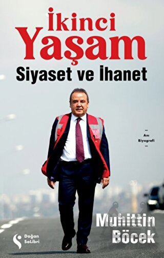 İkinci Yaşam - Siyaset Ve İhanet - Doğan Solibri