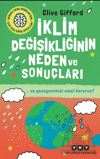 İklim Değişikliğinin Neden Ve Sonuçları Ve Gezegenimizi Nasıl Koruruz? - Yapı Kredi Yayınları
