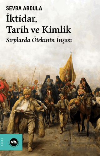 İktidar, Tarih Ve Kimlik - 2