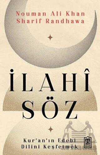 İlahi Söz - Kur'an'ın Edebi Dilini Keşfetmek - Timaş Yayınları