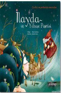 İlayda Ve Yılbaşı Partisi - Lal Kitap