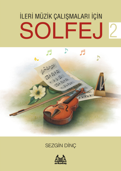 İleri Müzik Çalışmaları İçin Solfej 2 - Arkadaş Yayınevi