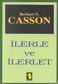İlerle ve İlerlet - Toker Yayınları