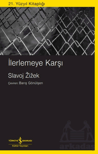 İlerlemeye Karşı - İş Bankası Kültür Yayınları