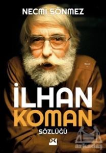 İlhan Koman Sözlüğü - Doğan Kitap