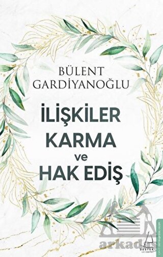 İlişkiler Karma Ve Hak Ediş - Destek Yayınları